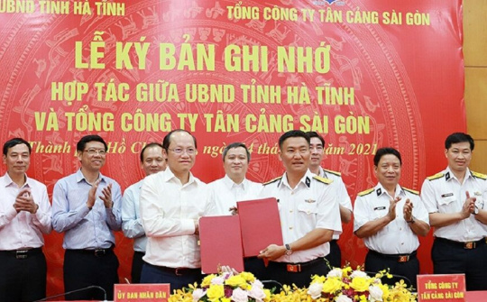 "Đánh thức" tiềm năng Hà Tĩnh:  Bắt đầu từ lương duyên giữa Cảng quốc tế Lào - Việt với Tân Cảng Sài Gòn
