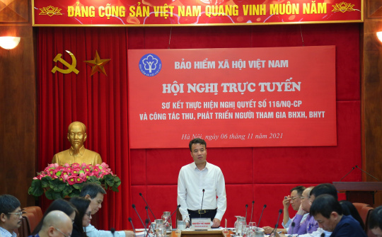 Ngành BHXH Việt Nam triển khai Nghị quyết số 116 khẩn trương và hiệu quả