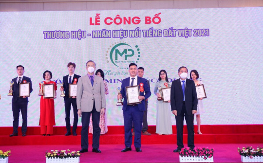Minh Phúc Holding được bình chọn là Top 10 “Thương hiệu - Nhãn hiệu nổi tiếng Đất Việt” năm 2021