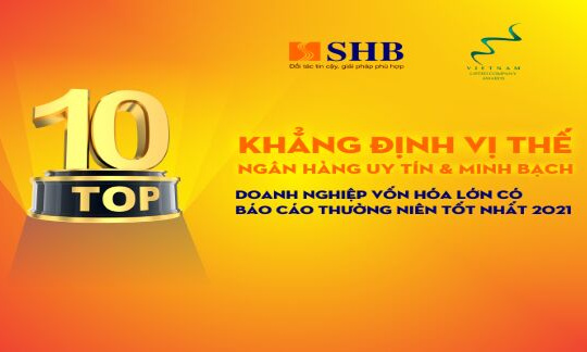 SHB thuộc Top 10 doanh nghiệp vốn hóa lớn có báo cáo thường niên tốt nhất