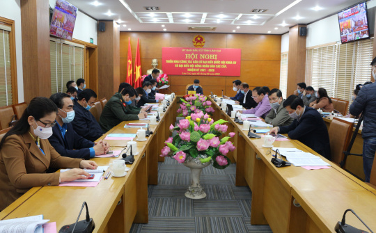 Lào Cai : Hội nghị trực tuyến triển khai công tác bầu cử nhiệm kỳ 2021-2026