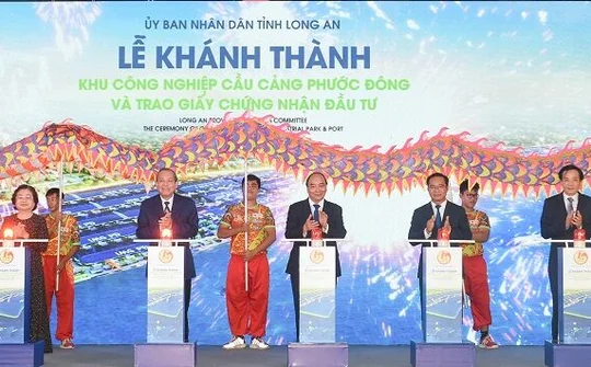 Thủ tướng Nguyễn Xuân Phúc tham dự khánh thành Khu công nghiệp cầu cảng Phước Đông-Long An