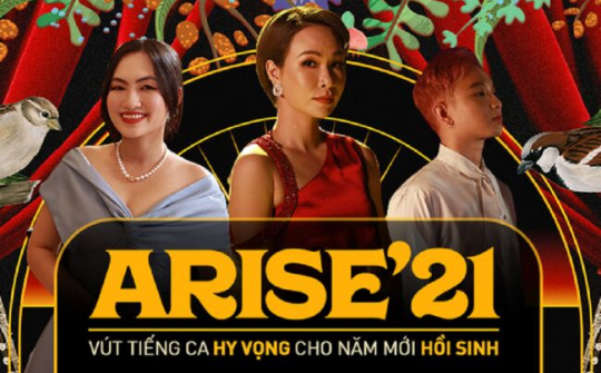 Arise’21 – Ta sẽ hồi sinh tạo ấn tượng mạnh với khán giả