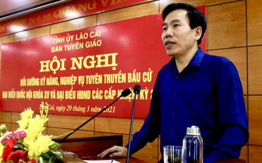 Lào Cai: Nâng cao kỹ năng, nghiệp vụ tuyên truyền bầu cử đại biểu Quốc hội khoá XV