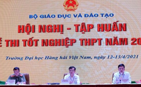 Bộ GD&ĐT tập huấn thi tốt nghiệp THPT năm 2021