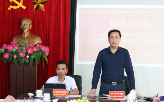 Lai Châu: Giao ban báo chí quý I, triển khai nhiệm vụ quý II/2021