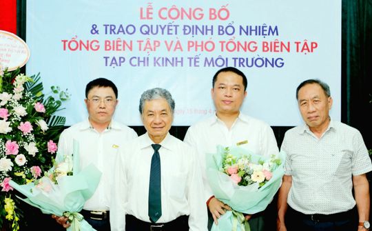Tạp chí Kinh tế Môi trường bổ nhiệm tân Tổng Biên tập