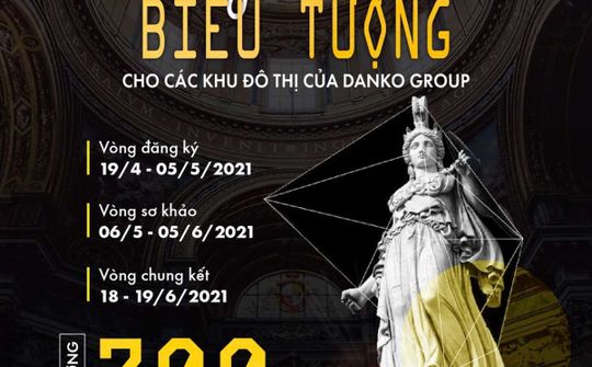 Danko Group tổ chức cuộc thi “Thiết kế ý tưởng công trình biểu tượng khu đô thị” với giải thưởng đến 300 triệu đồng