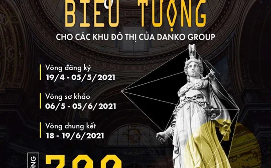 Danko Group tổ chức cuộc thi “Thiết kế ý tưởng công trình biểu tượng khu đô thị” với giải thưởng đến 300 triệu đồng