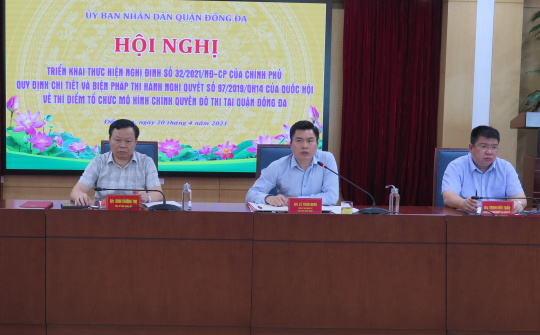 Thành phố Hà Nội: Thí điểm tổ chức mô hình chính quyền đô thị