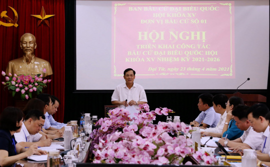 Thái Nguyên: Đại Từ triển khai công tác bầu cử đại biểu Quốc hội khóa XV