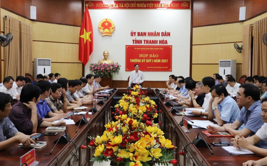 Thanh Hóa: Họp báo về tình hình phát triển kinh tế - xã hội Quý I năm 2021