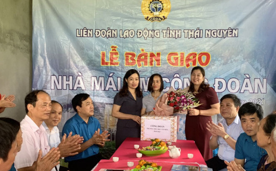 Liên đoàn Lao động tỉnh Thái Nguyên: Bàn giao nhà Mái ấm công đoàn