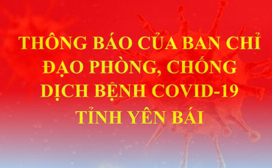 Yên Bái: Khẩn trương rà soát các trường hợp có liên quan đến bệnh nhân Covid-19 trở về từ các tỉnh