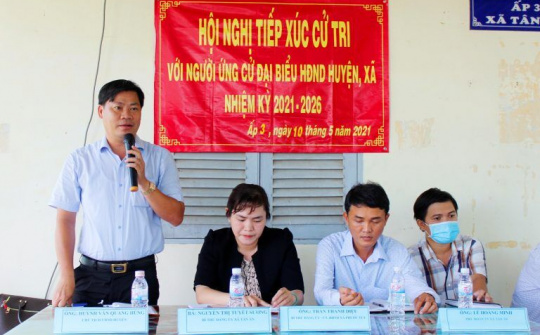 Long An: Huyện Cần Đước tiếp xúc cử tri vận động bầu cử