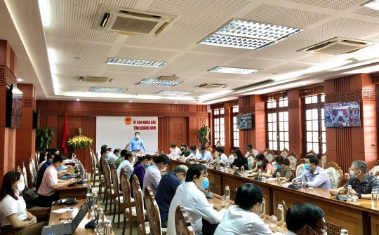 Quảng Nam: Hội nghị trực tuyến công tác phòng chống dịch Covid-19 và công tác bầu cử