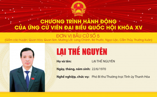 3 nội dung cơ bản trong chương trình hành động của ứng cử viên ĐBQH Lại Thế Nguyên