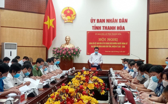 Thanh Hóa: Công bố kết quả bầu cử đại biểu Quốc hội khóa XV và đại biểu HĐND các cấp nhiệm kỳ 2021-2026