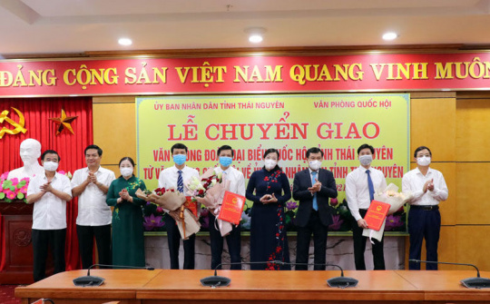 Thái Nguyên: Chuyển giao Văn phòng Đoàn đại biểu Quốc hội tỉnh về UBND tỉnh