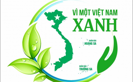 Chương trình VÌ MỘT VIỆT NAM XANH hưởng ứng Đề án trồng một tỷ cây xanh