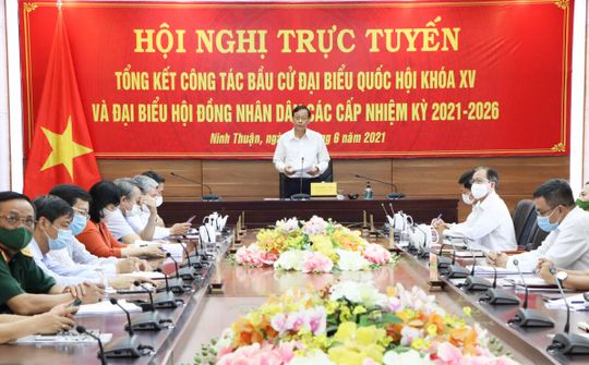 Hội nghị trực tuyến tổng kết cuộc bầu cử tỉnh Ninh Thuận