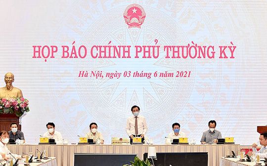 Họp báo Chính phủ tháng 5: Làm rõ nhiều vấn đề nóng