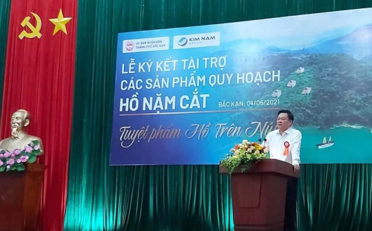 Bắc Kạn: Ký kết tài trợ các sản phẩm quy hoạch khu đô thị du lịch sinh thái hồ Nặm Cắt