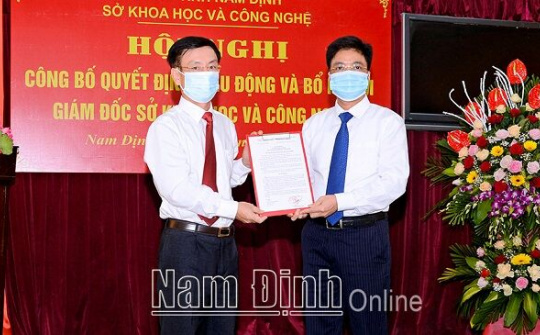 Nam Định có tân Giám đốc Sở Khoa học và Công nghệ