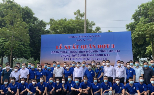 Lào Cai: Đoàn cán bộ, nhân viên y tế lên đường hỗ trợ tỉnh Đồng Nai chống dịch