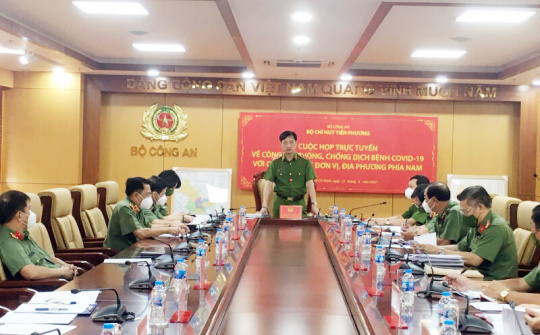 Trước diễn biến dịch bệnh phức tạp, công tác Công an phải chủ động trong mọi tình huống