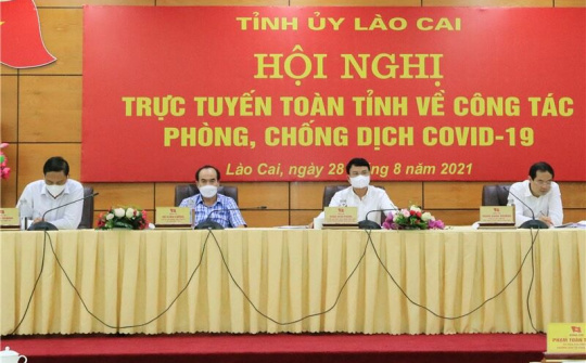 Lào Cai: Hội nghị trực tuyến toàn tỉnh về công tác phòng, chống dịch Covid-19