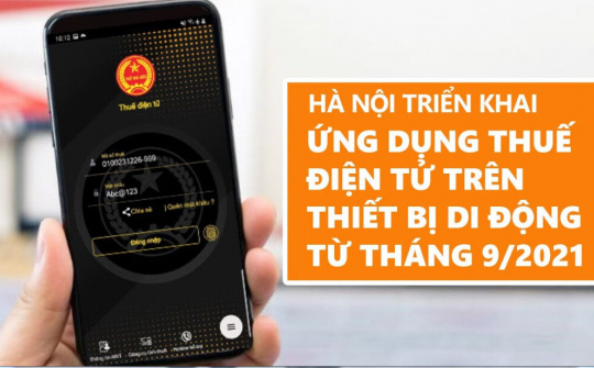 Hà Nội triển khai mạnh mẽ ứng dụng thuế điện tử trên thiết bị di động