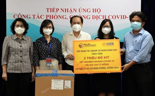 T&T Group và Ngân hàng SHB trao tặng TP HCM 2 triệu bộ kit xét nghiệm nhanh COVID-19 trị giá 250 tỷ đồng