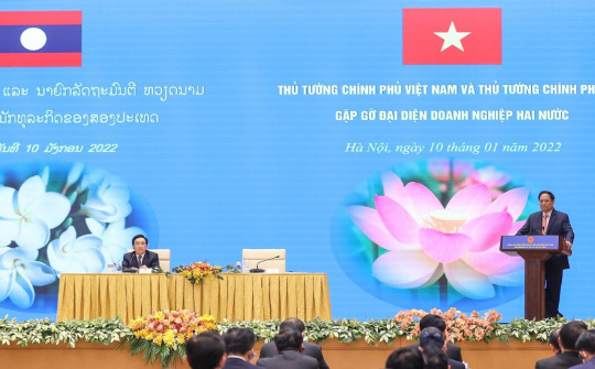 Thủ tướng Phạm Minh Chính: 6 sứ mệnh khi đầu tư sang Lào