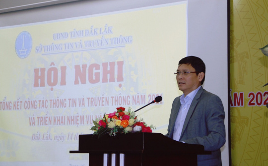 Sở Thông tin và Truyền thông Đắk Lắk tổng kết năm 2021 và triển khai nhiệm vụ năm 2022