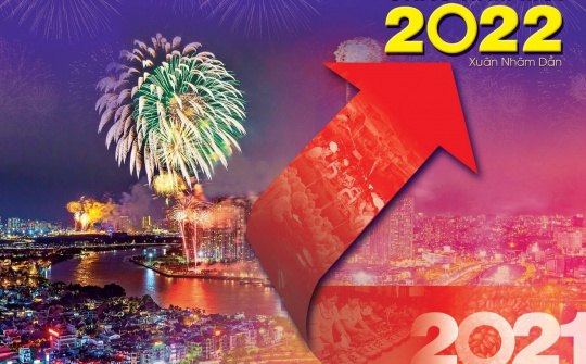 Chào năm mới 2022, vững tin tiến về phía trước