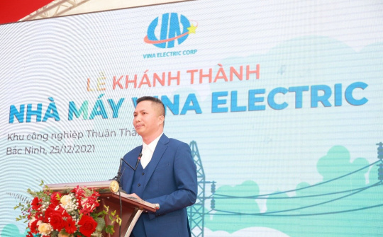 Hành trình 12 năm Vina Electric vững bước phát triển, tự hào thương hiệu Việt