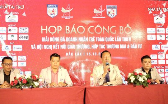 Đắk Lắk: Quy tụ 28 đội bóng tham gia Giải bóng đá Doanh nhân trẻ toàn quốc lần thứ V
