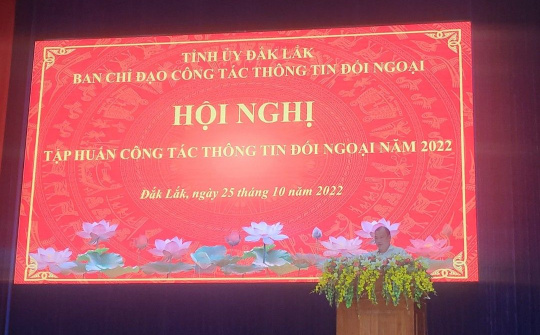 Đắk Lắk tập huấn công tác thông tin đối ngoại năm 2022