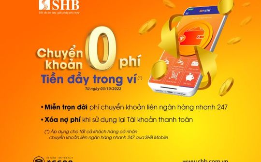 Chuyển khoản không phí – tiền đầy trong ví cùng SHB
