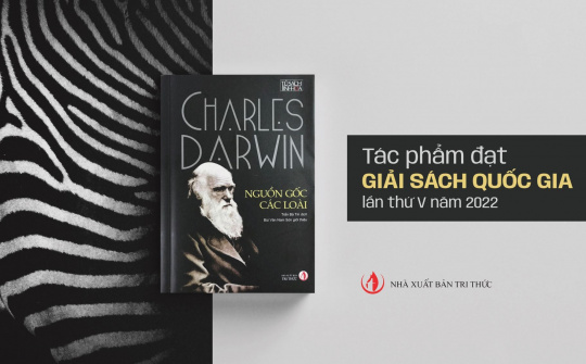 “Nguồn gốc các loài” của NXB Tri thức đạt Giải thưởng Sách Quốc gia 2022