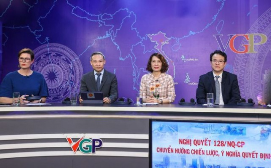 Tọa đàm “Nghị quyết 128/NQ-CP - Chuyển hướng chiến lược, ý nghĩa quyết định”