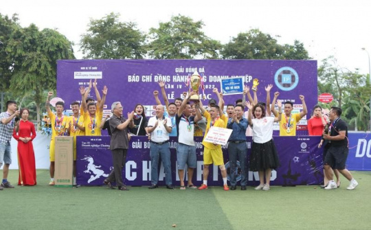 Bế mạc Giải bóng đá “Báo chí đồng hành cùng Doanh nghiệp” lần IV năm 2022