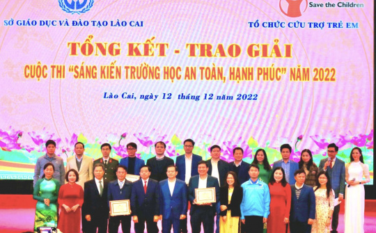 Lào Cai: Tổng kết cuộc thi “Sáng kiến trường học an toàn, hạnh phúc” năm 2022