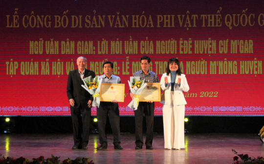 Đắk Lắk: Được công nhận thêm 2 di sản văn hóa phi vật thể Quốc Gia