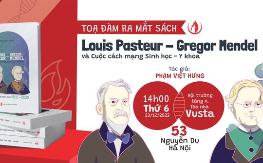 NXB Tri thức với sách mới: Louis Pasteur - Gregor Mendel và Cuộc cách mạng Sinh học - Y khoa