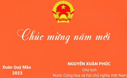 Chủ tịch nước gửi thiếp chúc mừng năm mới tới toàn thể đồng bào