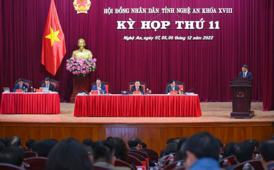 HĐND tỉnh Nghệ An nhiệm kỳ 2021 - 2026 họp kỳ thứ 11 với những nội dung mang tính chiến lược
