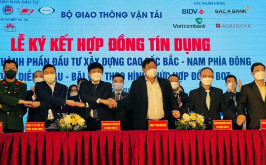 Ký kết Hợp đồng tín dụng Dự án đường bộ cao tốc Bắc - Nam đoạn Diễn Châu - Bãi Vọt