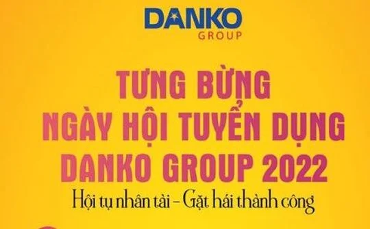 Danko Group tổ chức Ngày hội Tuyển dụng 2022 tại Hà Nội và Thái Nguyên